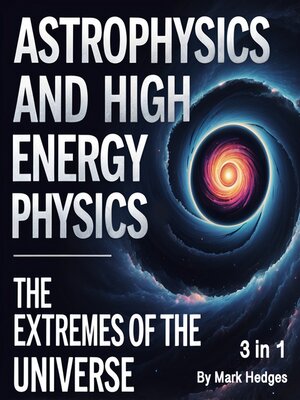 cover image of Astrophysics and High Energy Physics